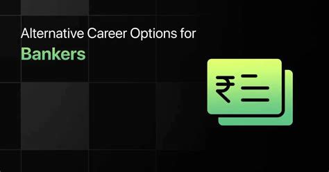 Alternative Careers For Bankers