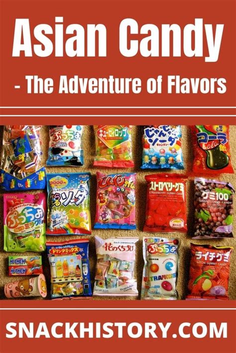 Asian Candy The Adventure Of Flavors Snack History Asian Candy The Adventure Of Flavors Snack History