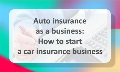 Auto Insurance As A Business How To Start A Car Insurance Business Auto Insurance As A Business How To Start A Car Insurance Business