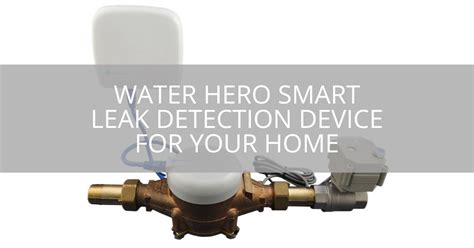 Best Water Leak Detector Waterhero Device For Your Home Best Water Leak Detector Waterhero Device For Your Home