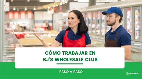 C Mo Trabajar En Bj S Wholesale Club Paso A Paso C Mo Trabajar En Bj S Wholesale Club Paso A Paso