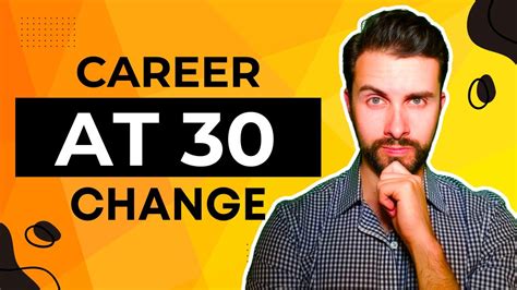 Changing Careers In Your 30S Watch This First Youtube Changing Careers In Your 30S Watch This First Youtube