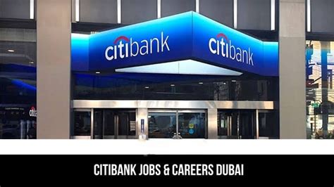 Citibank Careers Banking Jobs In Dubai