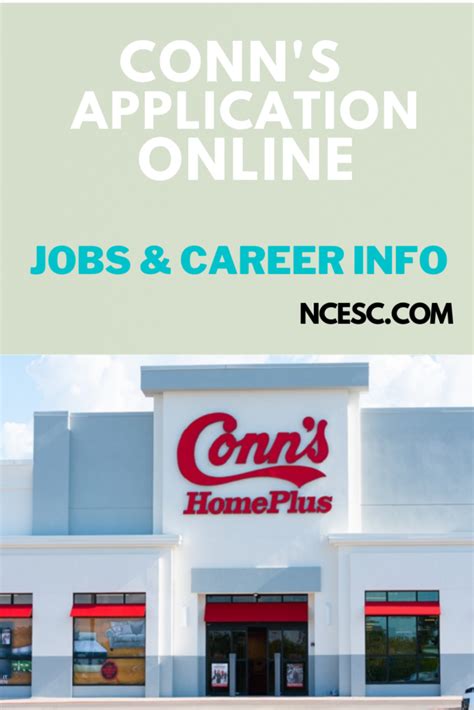 Conn S Application Online Jobs Career Info How To Apply