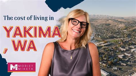 Cost Of Living In Yakima Youtube Cost Of Living In Yakima Youtube