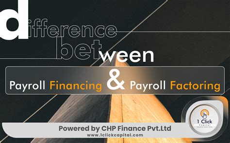 Difference Between Payroll Financing And Payroll Factoring
