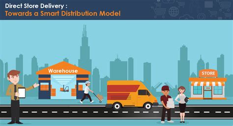 Direct Store Delivery Towards A Smart Distribution Model Direct Store Delivery Towards A Smart Distribution Model