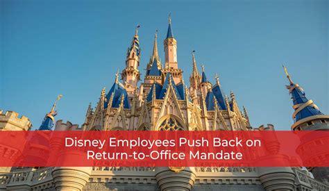 Disney Employees Push Back Against Return To Office Mandate