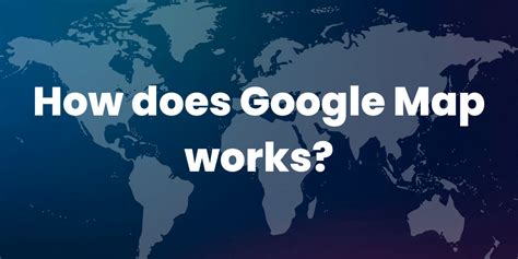 Does Google Maps