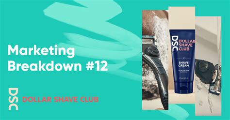 Dollar Shave Club Marketing Success From Viral Video To Billion Dollar Dollar Shave Club Marketing Success From Viral Video To Billion Dollar