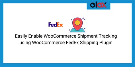 Easily Enable Woocommerce Shipment Tracking Using Woocommerce Fedex Shipping Plugin Easily Enable Woocommerce Shipment Tracking Using Woocommerce Fedex Shipping Plugin