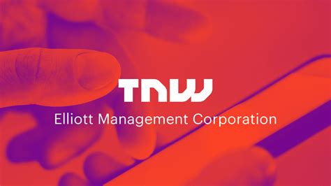 Elliott Management Corporation News Tnw Elliott Management Corporation News Tnw