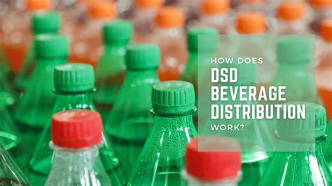 Everything To Know About Dsd Beverage Distribution Everything To Know About Dsd Beverage Distribution