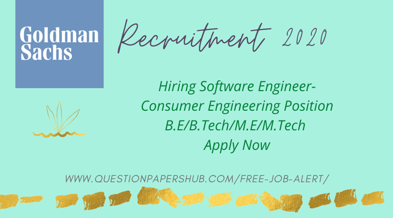 Goldman Sachs Recruitment 2020 Hiring Software Engineer Consumer Goldman Sachs Recruitment 2020 Hiring Software Engineer Consumer