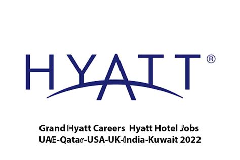 Grand Hyatt Careers Hyatt Hotel Jobs Uae Qatar Usa Uk India Kuwait Grand Hyatt Careers Hyatt Hotel Jobs Uae Qatar Usa Uk India Kuwait