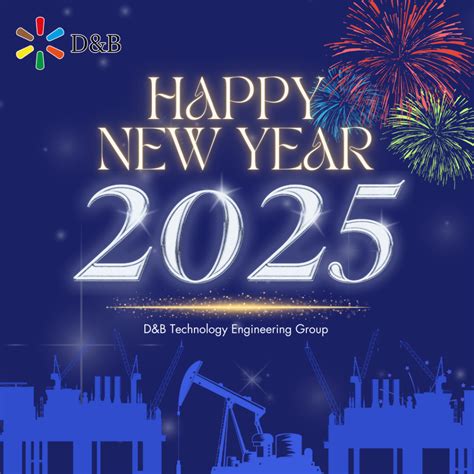 Happy New Year 2025 D B Technology Engineering Group My Happy New Year 2025 D B Technology Engineering Group My