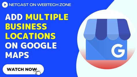 How To Add Multiple Locations To Google My Business