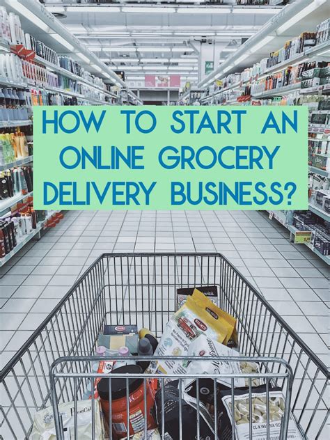 How To Start An Online Grocery Delivery Business How To Start An Online Grocery Delivery Business