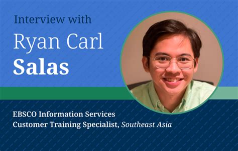 Know Ebsco People In 9 Questions Ryan Salas Southeast Asia Training Know Ebsco People In 9 Questions Ryan Salas Southeast Asia Training