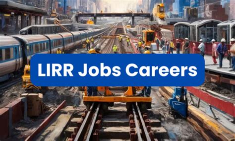 Lirr Jobs Careers With Salary Mta Jobs Openings Lirr Jobs Careers With Salary Mta Jobs Openings
