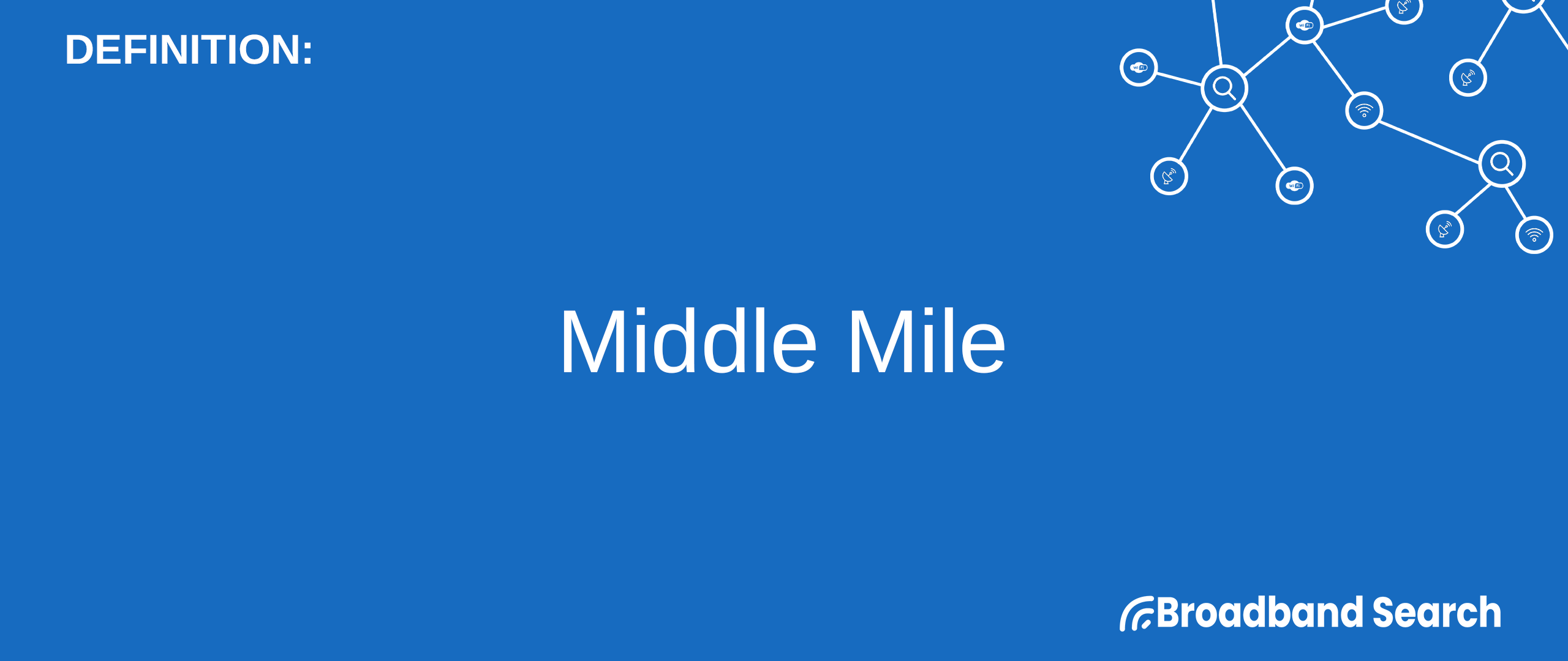 Middle Mile Carrier