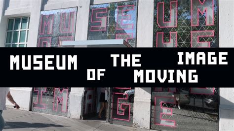 Museum Of The Moving Image Queens Ny Part 2 Youtube Museum Of The Moving Image Queens Ny Part 2 Youtube