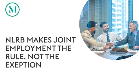 Nlrb Makes Joint Employment The Rule Not The Exception Nlrb Makes Joint Employment The Rule Not The Exception