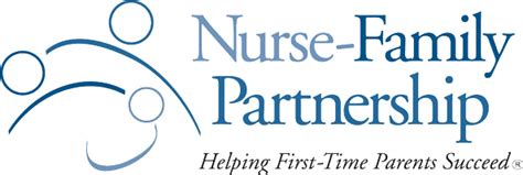 Nurse Family Partnership Helping First Time Parents Succeed Nurse Family Partnership Helping First Time Parents Succeed