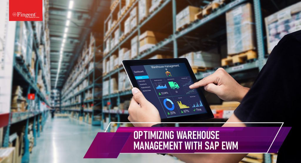 Optimize Your Warehouse Management Processes With Sap Ewm Fingent Uae Optimize Your Warehouse Management Processes With Sap Ewm Fingent Uae