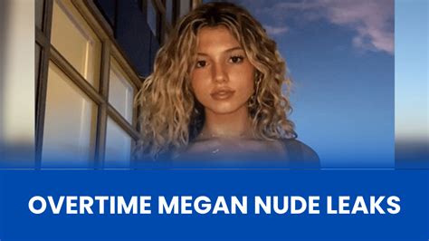 Overtime Megan Nudes