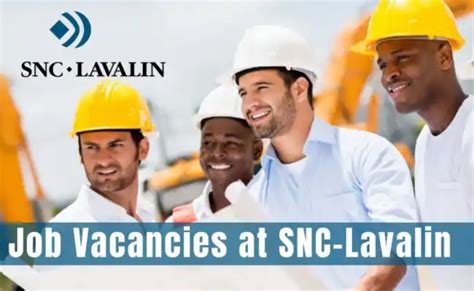 Snc Lavalin Jobs Oilfield Careers Usa Uk Uae Ksa Canada