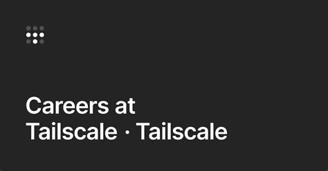 Tailscale Careers