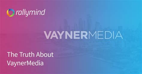 The Truth About Vaynermedia The Truth About Vaynermedia