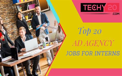 Top 20 Ad Agency Jobs For Interns Techy20 Top 20 Ad Agency Jobs For Interns Techy20