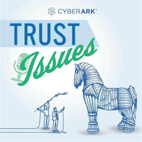 Trust Issues Trailer Cyberark Trust Issues Trailer Cyberark