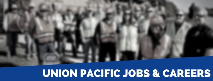 Union Pacific Careers Application Jobs Tips Union Pacific Careers Application Jobs Tips