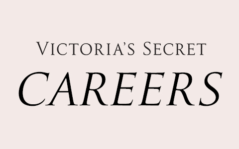 Victoria's Secret Careers Victoria's Secret Careers