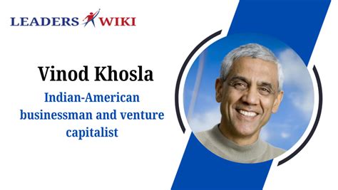 Vinod Khosla A Visionary Venture Capitalist Leaders Wiki Vinod Khosla A Visionary Venture Capitalist Leaders Wiki