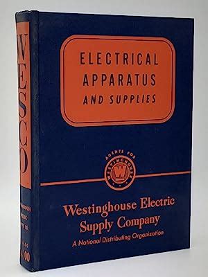 Westinghouse Electric Supply Company Electrical Apparatus And Supplies Westinghouse Electric Supply Company Electrical Apparatus And Supplies